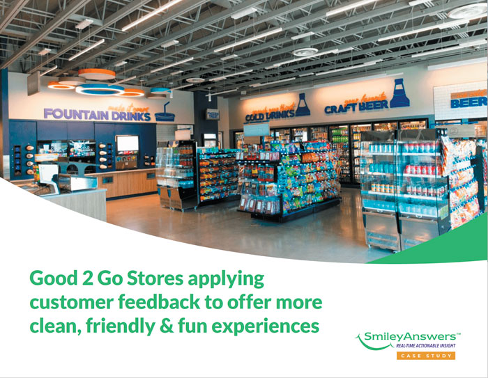 Good 2 Go Stores applying customer feedback to offer more clean, friendly & fun experiences