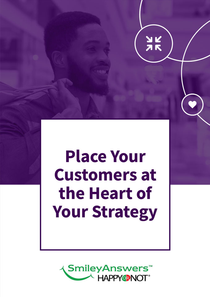 placing your customers at the heart of your strategy